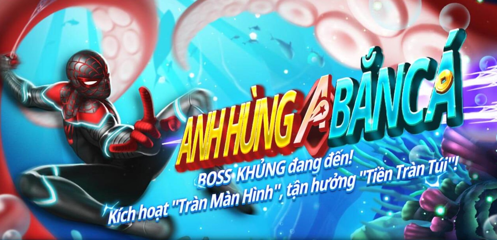Bắn cá anh hùng là một trò chơi bắn cá kết hợp yếu tố hành động lấy chủ đề thế giới siêu anh hùng